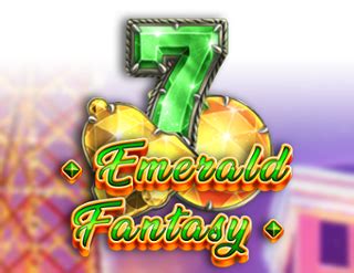Play Emerald Fantasy slot